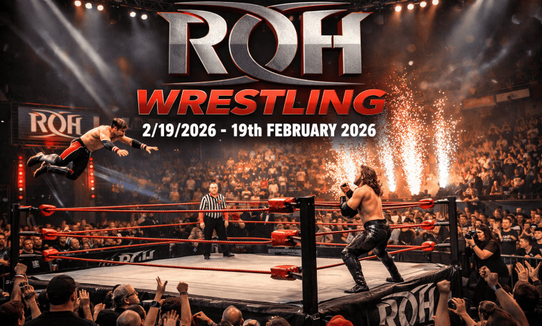 ROH Wrestling – 2/19/2026 – 19th February 2026