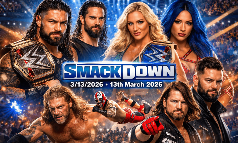 WWE Smackdown – 3/13/2026 – 13th March 2026